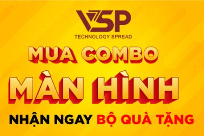 MUA COMBO MÀN HÌNH - NHẬN NGAY BỘ QUÀ TẶNG