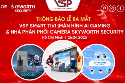 Thông báo sự kiện lễ ra mắt sản phẩm mới Smart Tivi | màn hình QD-OLED Gaming Ai  và công bố nhà phân phối Camera Skyworth Security
